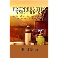 Preppers Tips and Tricks by Cobb, Bill, 9781505323818