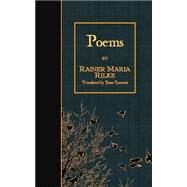 Poems by Rilke, Rainer Maria; Lamont, Jessie, 9781508603818