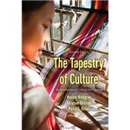 The Tapestry of Culture An Introduction to Cultural Anthropology by Weisgrau, Maxine; Rosman, Abraham; Rubel, Paula G., 9781538163818