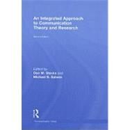 An Integrated Approach To Communication Theory and Research by Stacks; Don W., 9780805863819