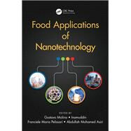 Food Applications of Nanotechnology by Molina, Gustavo; Inamuddin; Mohammad, Ali; Asiri, Abdullah Mohamed, 9780815383819