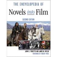 The Encyclopedia of Novels into Film by Tibbetts, John C., 9780816063819