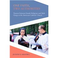 One Faith, Two Authorities by Kraybill, Jeanine E., 9781439913819