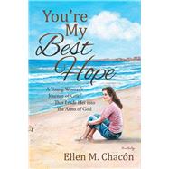 Youre My Best Hope by Chacon, Ellen M., 9781503573819