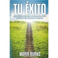 Tu xito by Burns, Maria, 9781523443819
