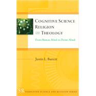 Cognitive Science, Religion, and Theology by Barrett, Justin L., 9781599473819