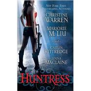 Huntress by Warren, Christine; Liu, Marjorie M.; Kittredge, Caitlin; Maclaine, Jenna, 9780312943820