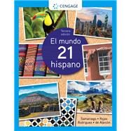 El mundo 21 hispano by Samaniego, Fabin; Rojas, Nelson; Rodriguez Nogales, Francisco; de Alarcon, Mario, 9780357663820