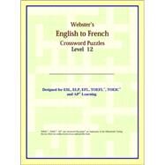 Webster's English to French Crossword Puzzles by ICON Reference, 9780497253820