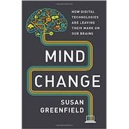 Mind Change by Greenfield, Susan, 9780812993820