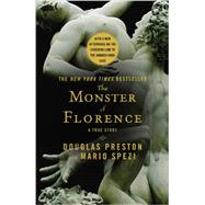 The Monster of Florence by Preston, Douglas; Spezi, Mario, 9781455573820