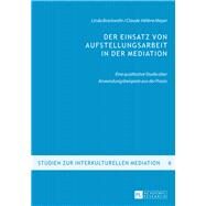 Der Einsatz Von Aufstellungsarbeit in Der Mediation by Brackwehr, Linda; Mayer, Claude-Hele`ne, 9783631663820