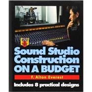 Sound Studio Construction on a Budget by Everest, F. Alton, 9780070213821