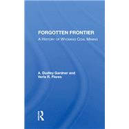Forgotten Frontier by Gardner, A. Dudley, 9780367003821