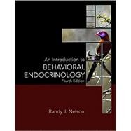 An Introduction to Behavioral Endocrinology by Nelson, Randy J., 9781605353821