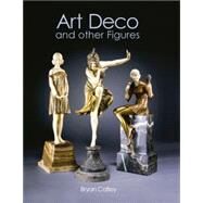 Art Deco and Other Figures,Catley, Bryan,9781851493821