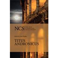 Titus Andronicus by William Shakespeare , Edited by Alan Hughes , With contributions by Sue Hall-Smith, 9780521673822
