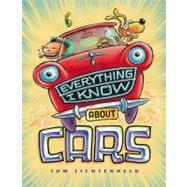 Everything I Know About Cars by Lichtenheld, Tom; Lichtenheld, Tom, 9780689843822