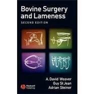 Bovine Surgery and Lameness by Weaver, A. David; St Jean, Guy; Steiner, Adrian, 9781405123822