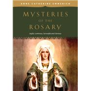 Mysteries of the Rosary by Emmerich, Anne Catherine; Grant, Ryan, 9781505113822
