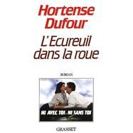 L'cureuil dans la roue by Hortense Dufour, 9782246253822