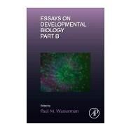 Essays on Developmental Biology by Wassarman, Paul M., 9780128013823