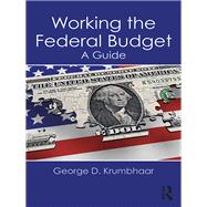 Working the Federal Budget by Krumbhaar, George D., 9781138743823
