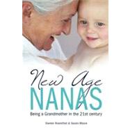 New Age Nanas by Rosenthal, Doreen; Moore, Susan, 9781477493823