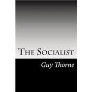The Socialist by Thorne, Guy, 9781502823823