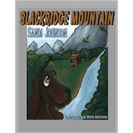 Blackridge Mountain by Johnson, Sandi; Sturgeon, Bobbi; Durant, Sybrina, 9781505653823
