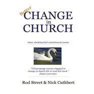 Better Change in Church by Street, Rod; Cuthbert, Nick, 9781506193823