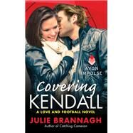 COVERING KENDALL            MM by BRANNAGH JULIE, 9780062363824
