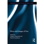 Ethics and Images of Pain by Grnstad; Asbjrn, 9780415893824