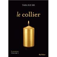 Le collier  - La soumise vol. 5 by Tara Sue Me, 9782501103824