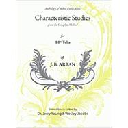 Arban Characteristic Studies annotated for BBb Tuba by Arban, J. B.; Jacobs, Wesley; Young, Dr. Jerry (Editor), 9798710623824