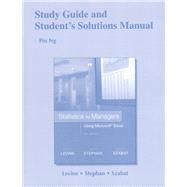 Study Guide and Student Solutions Manual Statistics for Managers Using Microsoft Excel by Levine, David M.; Stephan, David F.; Szabat, Kathryn A., 9780134173825