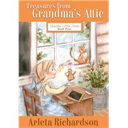Treasures from Grandma's Attic by Richardson, Arleta; Barton, Patrice, 9780781403825