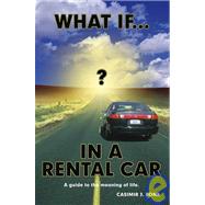 What If? In A Rental Car by Bonk, Casimir J., 9781412023825