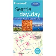Frommer's Day by Day Seattle by Olson, Donald, 9781628873825