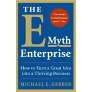 The E-Myth Enterprise by Gerber, Michael E., 9780061733826