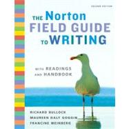 Norton Field Guide to Writing with Readings and Handbook by BULLOCK,RICHARD; Groggin, Maureen Daly; Weinber, Francine, 9780393933826