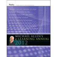 Michael Allen's 2012 e-Learning Annual by Allen, Michael W., 9780470913826