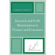 Research And Profit Maximization in Finance And Economics by Warburton, Christopher E. S., 9780761833826