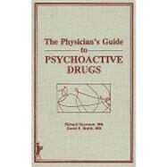 Guide to Psychoactive Drugs by Seymour; Richard B, 9780866563826