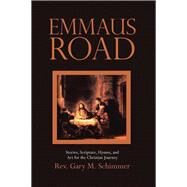 Emmaus Road by Schimmer, Gary M., 9781512793826
