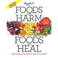 Foods That Harm, Foods That Heal by Reader's Digest Association, 9781621453826