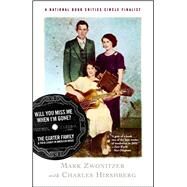 Will You Miss Me When I'm Gone? The Carter Family & Their Legacy in American Music by Zwonitzer, Mark; Hirshberg, Charles, 9780743243827