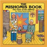 The Mishomis Book by Benton-Banai, Edward, 9780816673827