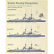 British Warship Recognition by Perkins, Richard; Choong, Andrew, 9781848323827