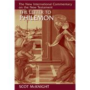 The Letter to Philemon by McKnight, Scot, 9780802873828